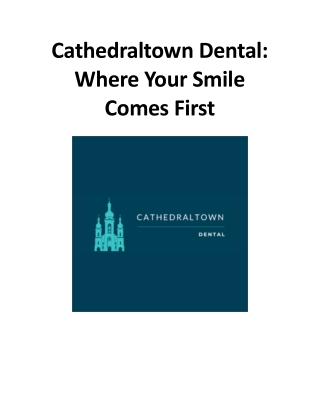 Cathedraltown Dental Where Your Smile Comes First