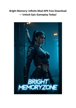 Bright Memory: Infinite Mod APK Free Download — Unlock Epic Gameplay Today!