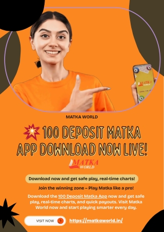 100 Deposit Matka App Download Now Live  Matka World