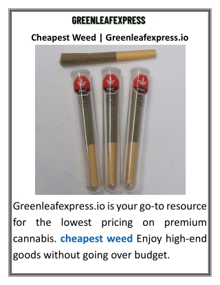 Cheapest Weed  Greenleafexpress.io