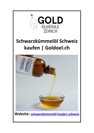 Schwarzkümmelöl Schweiz kaufen  Goldoel.ch