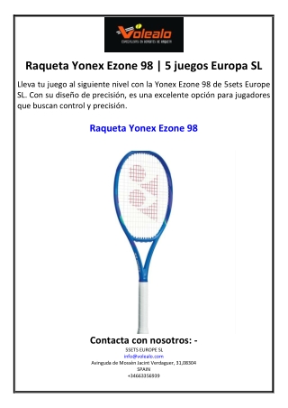 Raqueta Yonex Ezone 98 | 5 juegos Europa SL