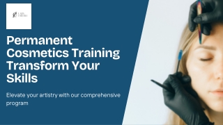 Master Permanent Cosmetics with Lady Chebli’s 100-Hour Training Course