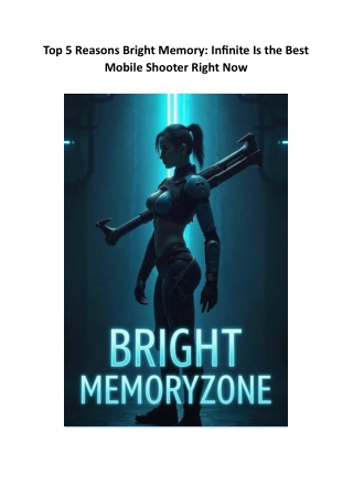 Top 5 Reasons Bright Memory: Infinite Is the Best Mobile Shooter Right Now