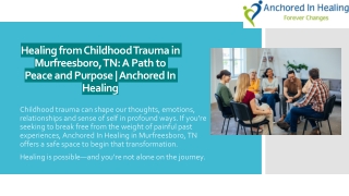 Healing from Childhood Trauma in Murfreesboro, TN A Path to Peace and Purpose  Anchored In Healing
