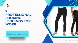 7 ProfessionalLooking Leggings for Work