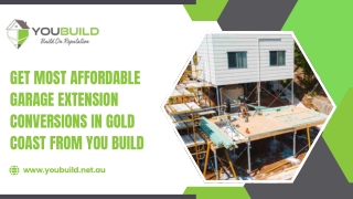 Get Most Affordable Garage Extension Conversions In Gold Coast from You Build