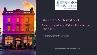Sherman & Hemstreet A Century of Real Estate Excellence Since 1924