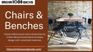 Add Character with Urban Wood Goods’ Artisan Chairs & Benches