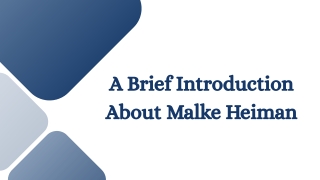A Brief Introduction About Malke Heiman