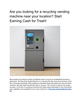 Looking for a Recycling Vending Machine Near You_ Start Earning Cash for Trash!