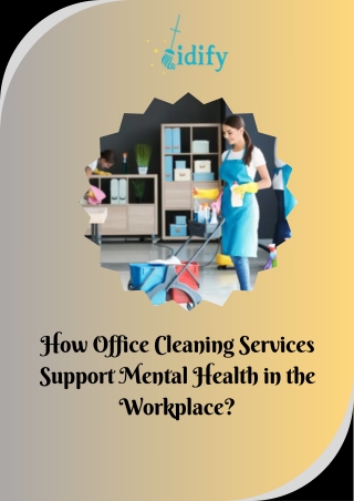 How Office Cleaning Services Support Mental Health in the Workplace