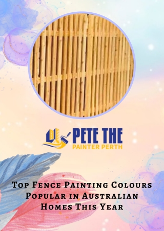 Top Fence Painting Colours Popular in Australian Homes This Year