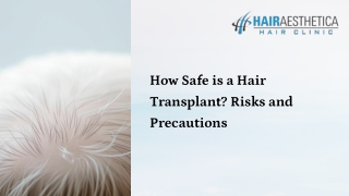 How Safe is a Hair Transplant Risks and Precautions