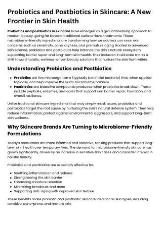 Probiotics and Postbiotics in Skincare
