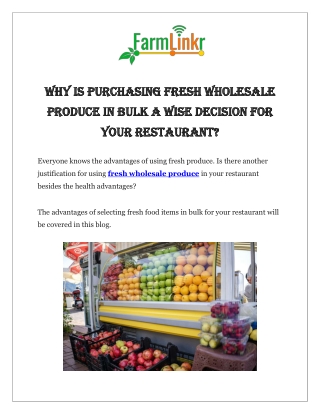 Why is Purchasing Fresh Wholesale Produce in Bulk a Wise Decision ?