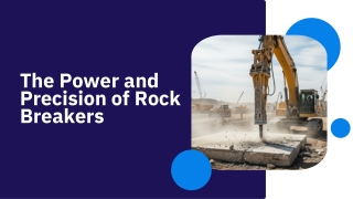 The Power and Precision of Rock Breakers