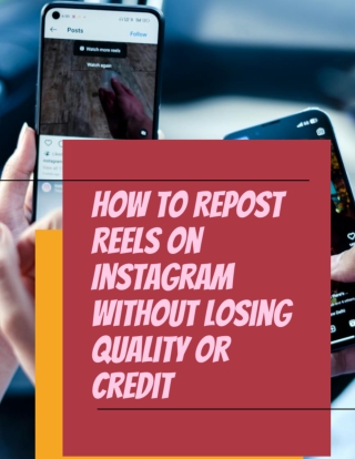 How to Repost Reels on Instagram Without Losing Quality or Credit