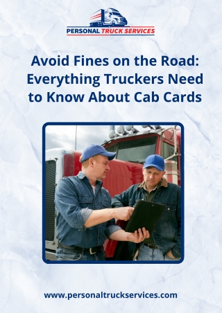 Avoid Fines on the Road Everything Truckers Need to Know About Cab Cards