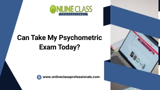 Is There Anyone Who Can Take My Psychometric Exam Today?