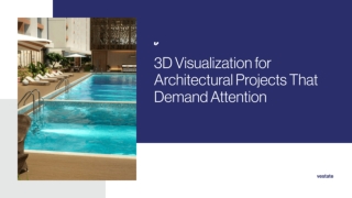 3D Visualization for Architectural Projects That Demand Attention