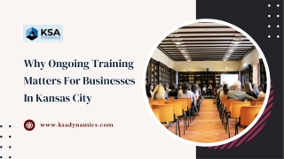Why Ongoing Training Matters For Businesses In Kansas City
