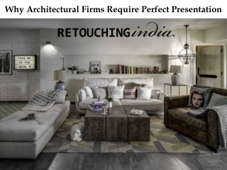 Why Architectural Firms Require Perfect Presentation
