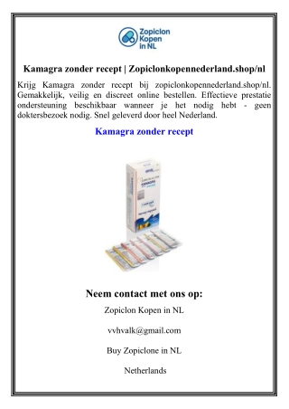 Kamagra zonder recept  Zopiclonkopennederland.shopnl