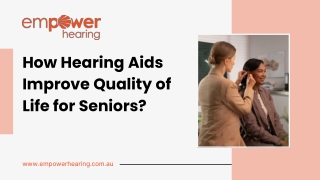 How Hearing Aids Improve Quality of Life for Seniors