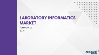 Laboratory Informatics Market 2031: Analysis
