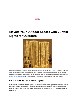 Elevate Your Outdoor Spaces with Curtain Lights for Outdoors