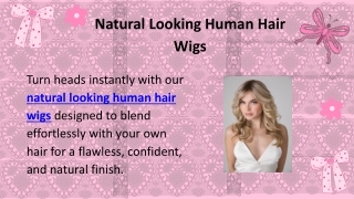 Natural Looking Human Hair Wigs