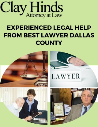 Experienced Legal Help from Best Lawyer Dallas County