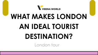 What Makes London an Ideal Tourist Destination