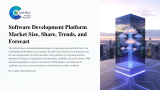 Software Development Platform Market Size Share Trends and Forecast