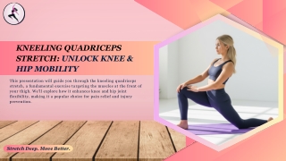 KNEELING QUADRICEPS  STRETCH: UNLOCK KNEE &  HIP MOBILITY