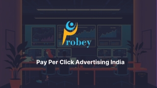 Probey Services – Leading Experts in Pay Per Click Advertising India.pdf