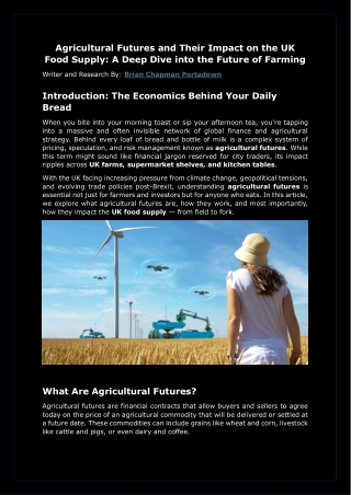Agricultural Futures and Their Impact on the UK Food Supply By Brian Chapman Portadown