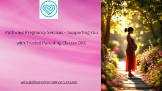 Pathways Pregnancy Services – Supporting You with Trusted Parenting Classes OKC