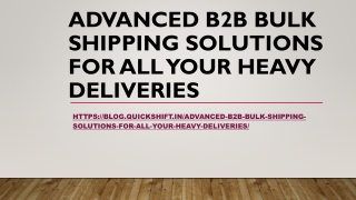 Advanced B2B Bulk Shipping Solutions for All Your Heavy Deliveries