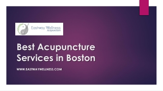 Best Acupuncture Services in Boston - www.eastwaywellness.com