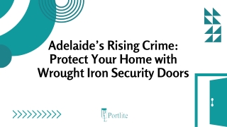Adelaide's Rising Crime: Protect Your Home with Wrought Iron Security Doors