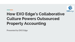 How EXO Edge’s Collaborative Culture Powers Outsourced Property Accounting
