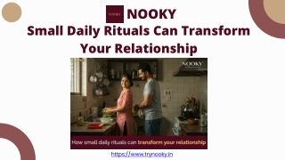 Small Daily Rituals Can Transform Your Relationship