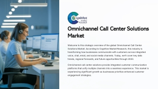 Omnichannel Call Center Solutions Market Report 2025