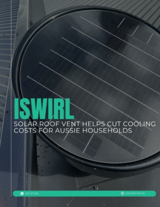 iSwirl Solar Roof Vent Helps Cut Cooling Costs for Aussie Households