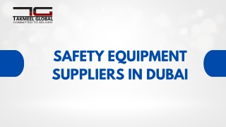 Safety Equipment Suppliers in Dubai: Protecting Workforce Across the GCC
