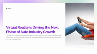Virtual Reality Is Driving the Next Phase of Auto Industry Growth