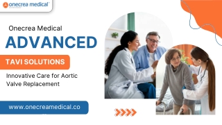Onecrea Medical – Advanced TAVI Solutions