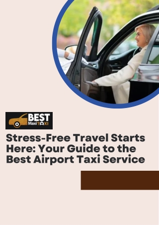 Stress-Free Travel Starts Here Your Guide to the Best Airport Taxi Service